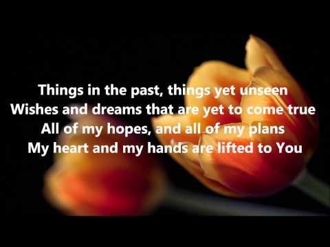 Lord I Offer You My Life - Don Moen (Lyrics)