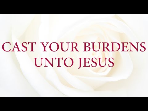 Cast your burdens unto Jesus - Divine Hymns - Lyrics Video