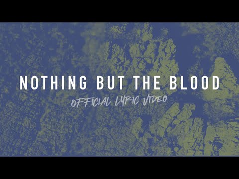 Nothing but the Blood | Reawaken Hymns | Official Lyric Video