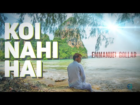 Koi Nahi Hai | New Hindi Christian Song 2019 | Emmanuel Gollar | @JudahPlows | Cover Song