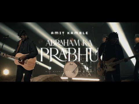 Abraham ka Prabhu (Official Video) | Amit Kamble