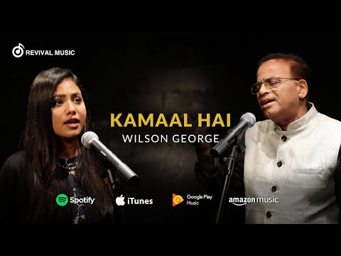 Kamaal Hai | Hindi Worship Song | Wilson George | Shirin George | (Official Music Video)