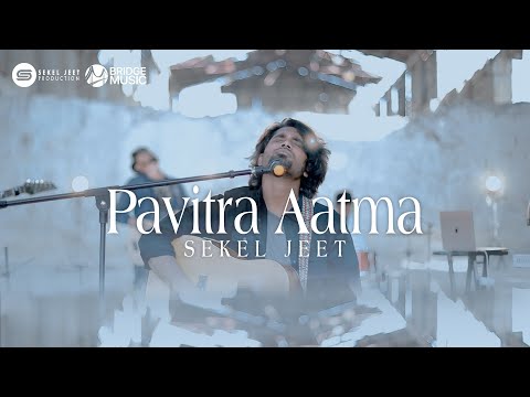 Pavitra Aatma I Sekel Jeet I Official Music Video I New Christian worship song