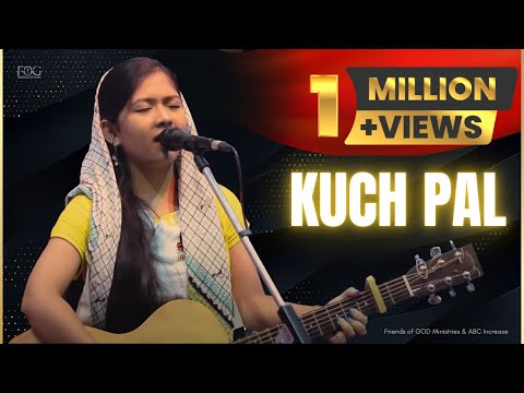 KUCH PAL - Friends of GOD Ministries - ABC Increase - Latest Hindi Gospel Song