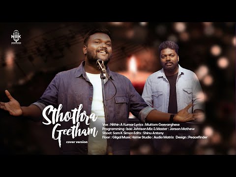Sthothra Geetham | Nithin A Kumar | Isac johnson | Cover Version | Malayalam Worship Song ©