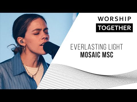 Everlasting Light // Mosaic MSC // New Song Cafe