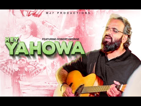 HEY YAHOWA | GOD&#039;S UNCONDITIONAL LOVE | SALVATION UNITED | ROBERT GEORGE | GOOD FRIDAY SONG |