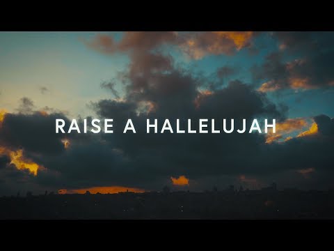 Raise A Hallelujah (Lyrics) ~ Bethel Music