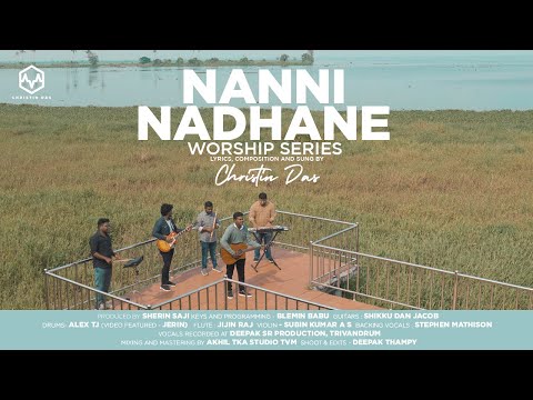 NANNI NADHANE | EN KANNU NIRAYUNNU THAN SNEHAM |Official Music Video | Christin Das I Orignal