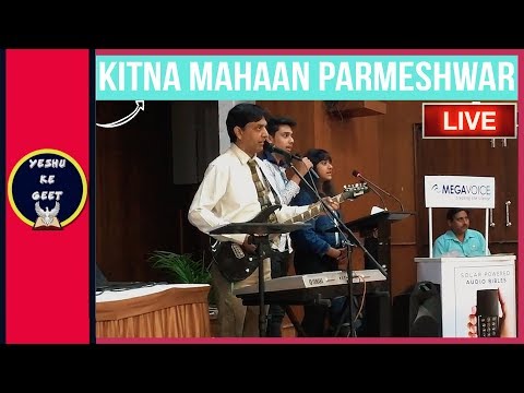 Kitna Mahaan Parmeshwar Live - Praise &amp; Worship | MegaVoice | Hindi Christian Songs | Yeshu Ke Geet