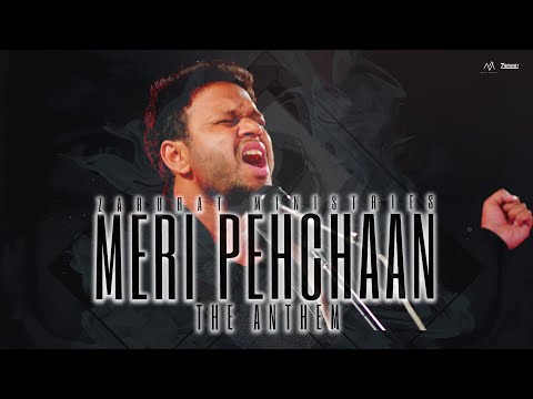 MERI PEHCHAAN - THE ANTHEM | Yabesh Nag FT. Shweta Mahima Das | ZARURAT MINISTRIES | 4K