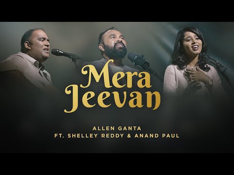 Mera Jeevan | Allen Ganta ft. Shelley Reddy &amp; Anand Paul | Hindi Worship Song | Red Sea Music