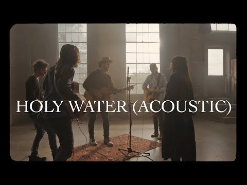 We The Kingdom - Holy Water (Acoustic)