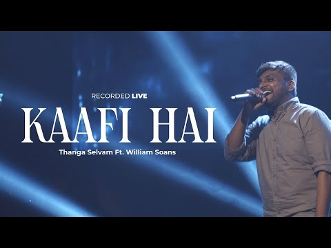 Kaafi Hai (LIVE) - Thanga Selvam ft. William Soans | Hindi Christian Song - 2023